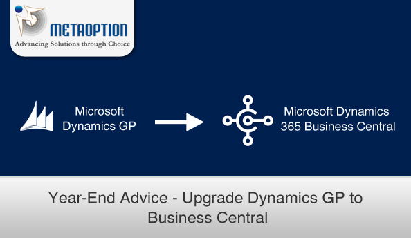 Year-End Advice – Upgrade Dynamics GP to Business Central