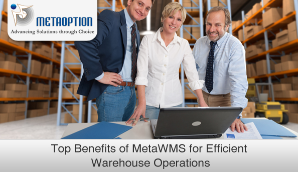 Top Benefits of MetaWMS that Enable Efficient Warehouse Operations