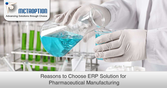 Reasons to Choose ERP Solution for Pharmaceutical Manufacturing