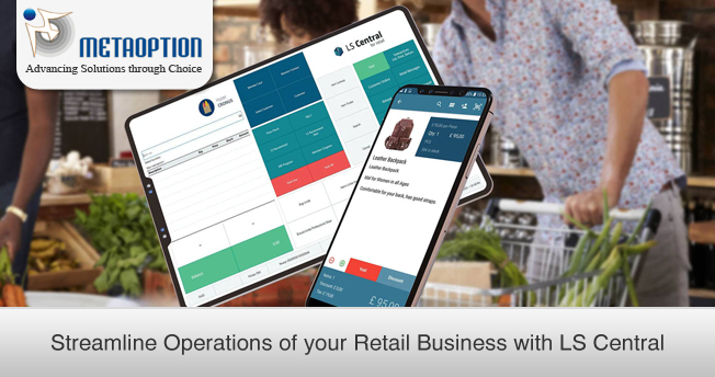 Streamline Operations of your Retail Business with LS Central