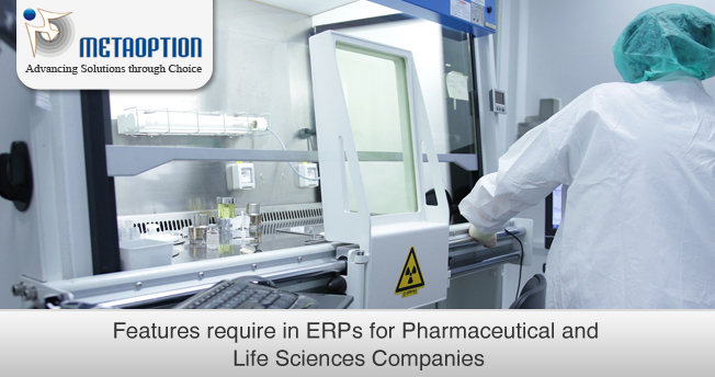 Features require in ERPs for Pharmaceutical and Life Sciences Companies