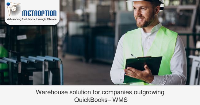 Warehouse solution for companies outgrowing QuickBooks – WMS