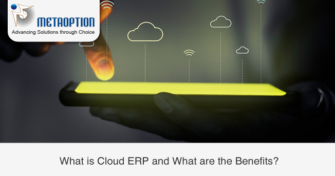 What is Cloud ERP and What are the Benefits?