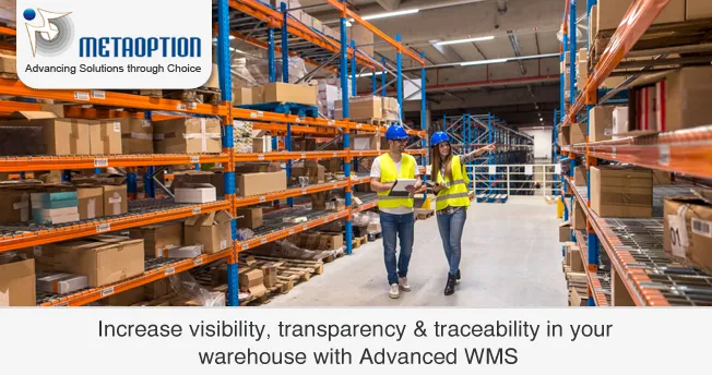 Advanced WMS: Increase visibility, transparency & traceability in your warehouse