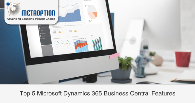 Top 5 Microsoft Dynamics 365 Business Central Features