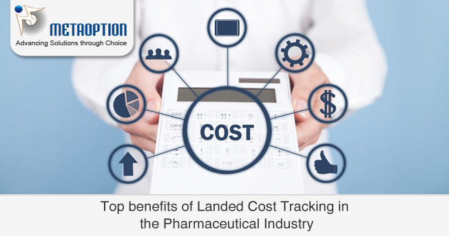 Top benefits of Landed Cost Tracking in the Pharmaceutical Industry