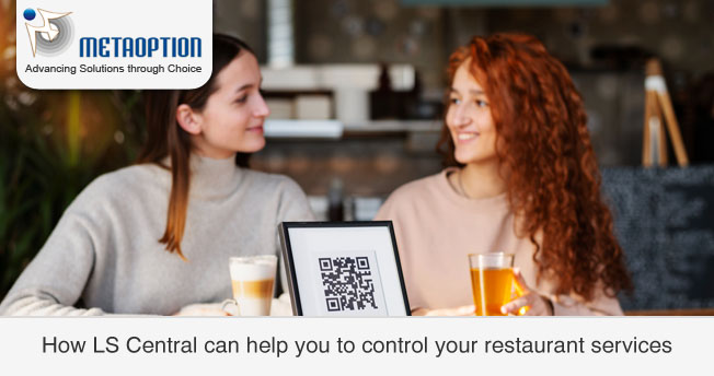 How LS Central can helps to control your Restaurant Services?