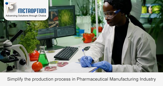 Simplify the production process in Pharmaceutical Manufacturing Industry