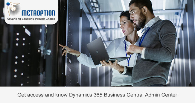 Get access and know Dynamics 365 Business Central Admin Center
