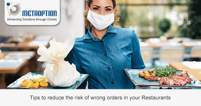 Tips to reduce the risk of wrong orders in your Restaurants Tips to reduce the risk of wrong orders in your Restaurant
