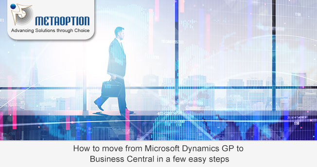 How to move from Microsoft Dynamics GP to Business Central in a few easy steps