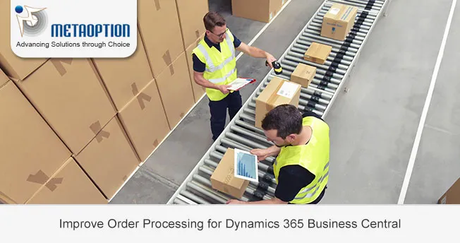 Improve Order Processing for Dynamics 365 Business Central