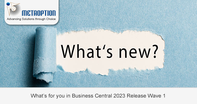 What’s for you in Business Central 2023 Release Wave 1
