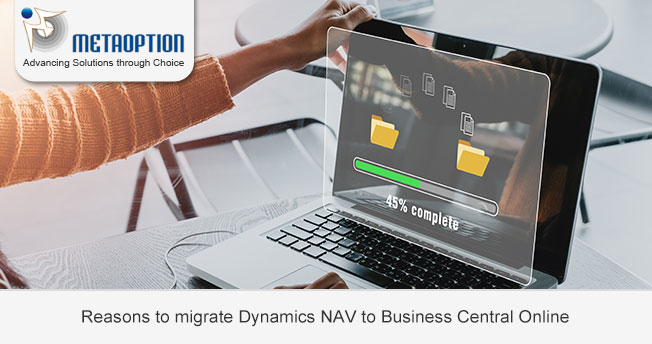 Reasons to migrate Dynamics NAV to Business Central Online