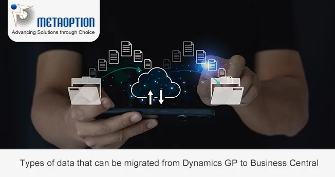 Types of data that can be migrated from Dynamics GP to Business Central