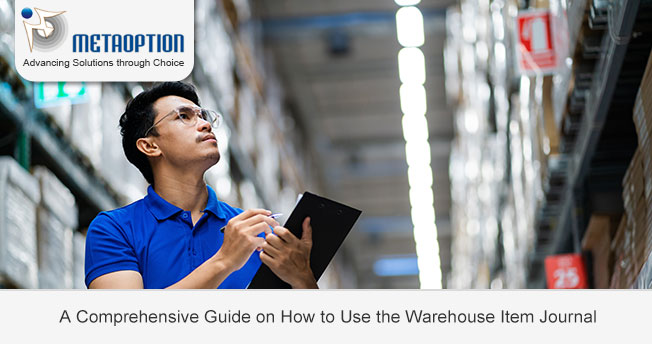 How to Use the Warehouse Item Journal