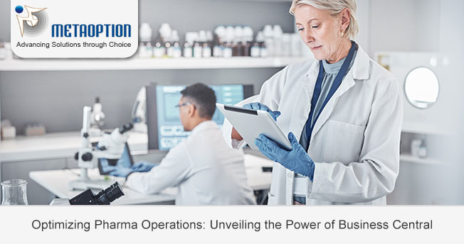 Optimizing Pharma Operations: Unveiling the Power of Business Central