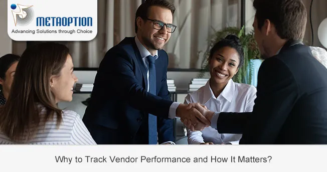Why Track Vendor Performance and How It Matters?