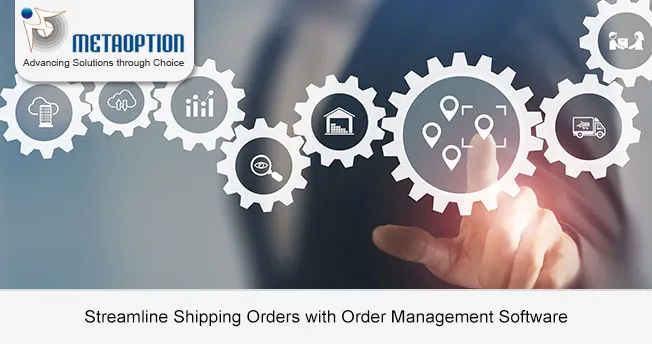 Streamline Shipping Orders with Order Management Software Order Management Software