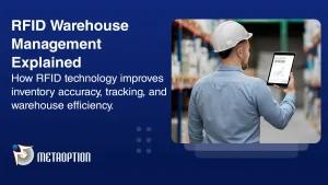 RFID Warehouse Management: How RFID Technology is Transforming Inventory Tracking and Efficiency? RFID Warehouse Management