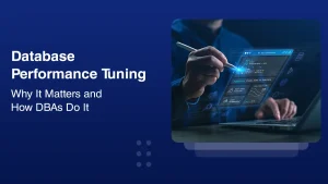 Database Performance Tuning: Why It Matters and How DBAs Do It database performance tuning